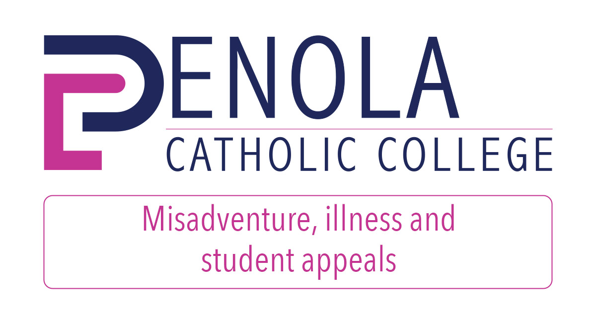 Misadventure Illness and Student Appeals - Penola Catholic College Emu Plains