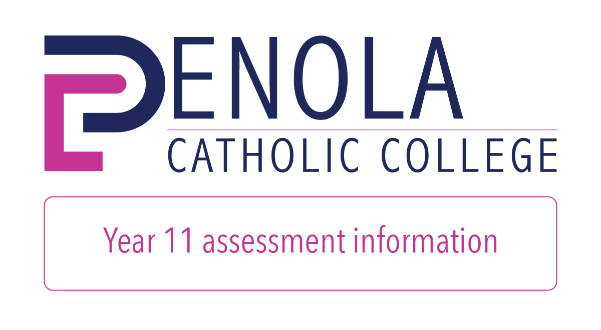 Year 11 Assessment Information - Penola Catholic College Emu Plains
